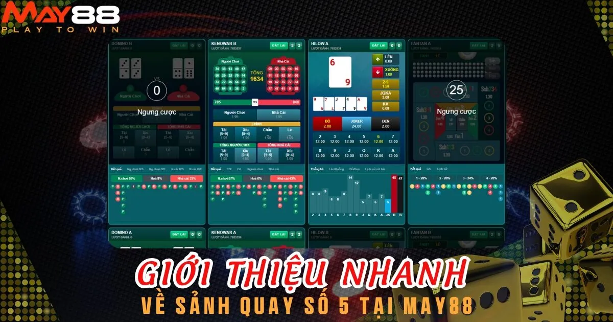 Quay số 5 mang tới trải nghiệm mới lạ và thú vị